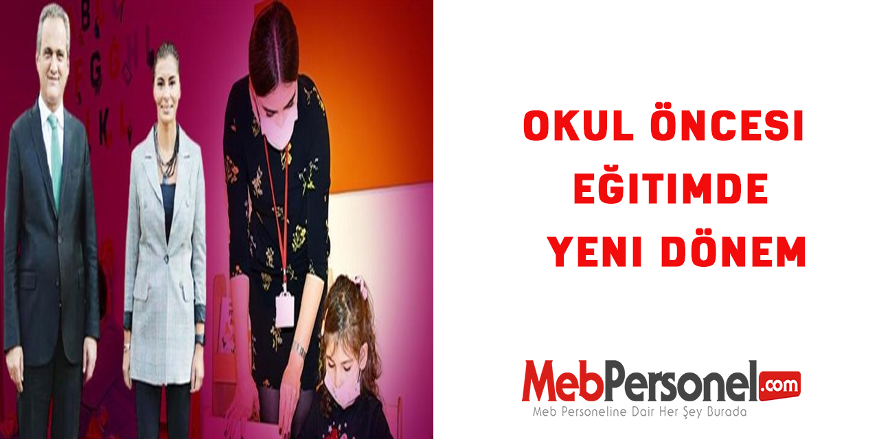 Okul öncesi eğitimde yeni dönem