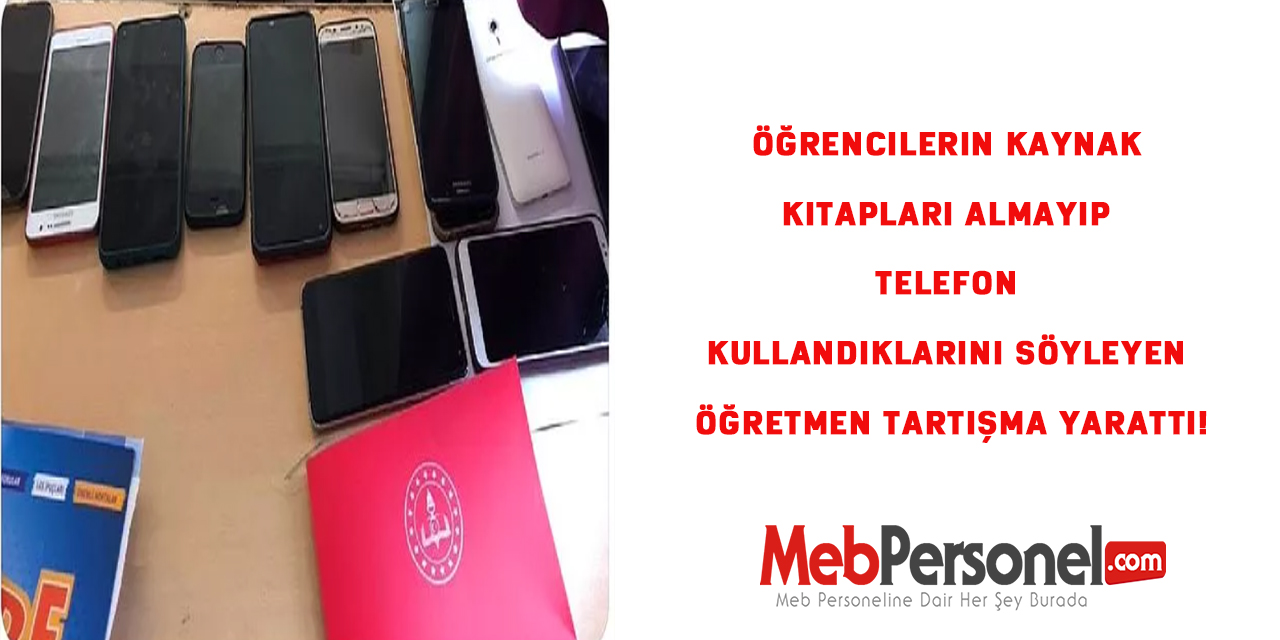 Öğrencilerin Kaynak Kitapları Almayıp Telefon Kullandıklarını Söyleyen Öğretmen Tartışma Yarattı!
