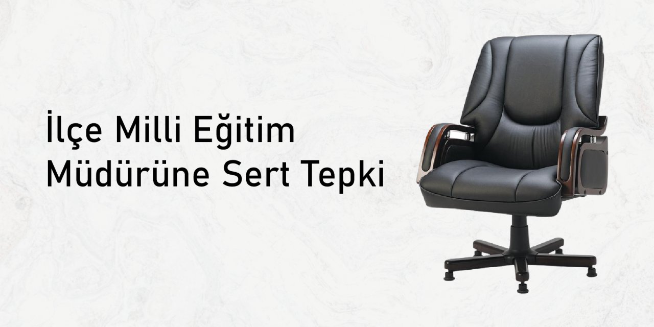 Ülkü Ocakları Başkanı'ndan İlçe Milli Eğitim Müdürüne Sert Tepki
