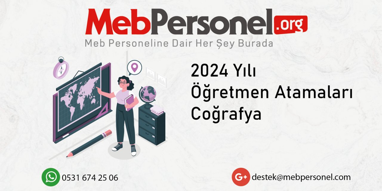 2024 Öğretmen Atamalarında Coğrafya Kontenjan Tahmini ve Talepler!