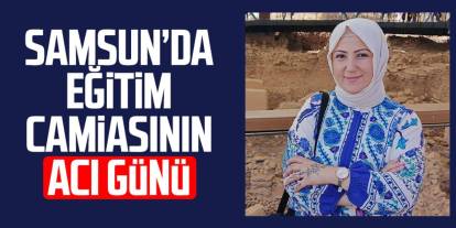 Eğitim Camiasının Acı Günü: Öğretmen Hayatını Kaybetti