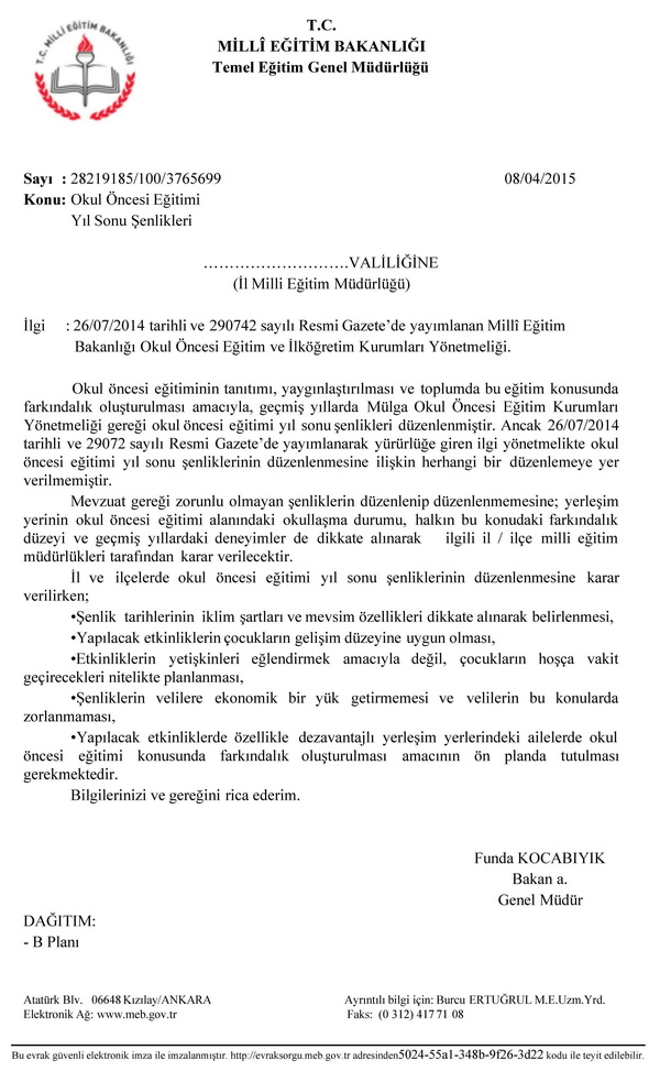 Okul öncesi eğitimi yıl sonu şenliklerinin yapılmasına milli eğitimler karar verecek