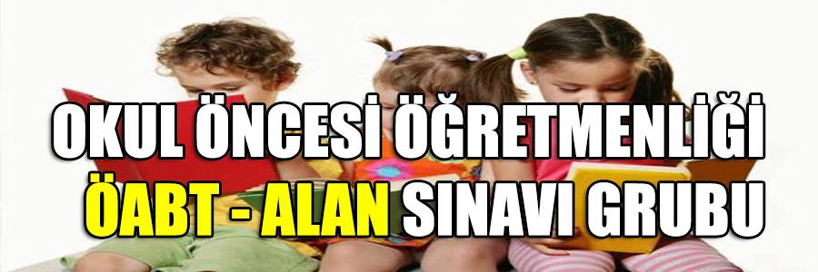 Okul Öncesi Alan Sınavı -Konu Dağılımı ve Soru Sayıları