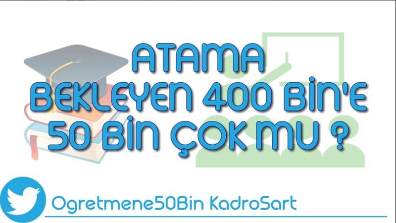 Ağustos'ta 50 Bin Atama, Öğretmen Gerek Vatana