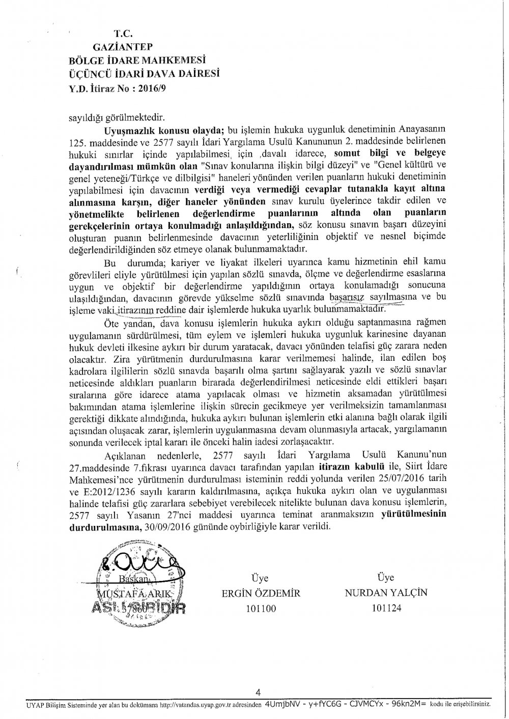 MÜLAKATA Yürütmeyi durdurma kararı Geldi.