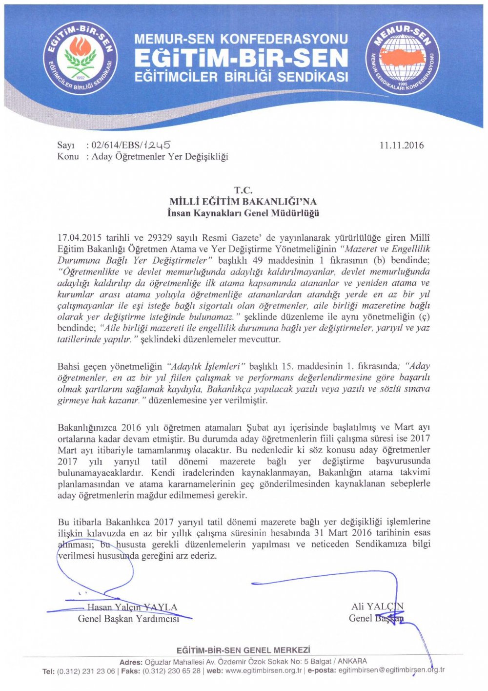 Şubat'ta atanan öğretmenlerin Özür Grubu Atamalarında faydalanması için MEB'e başvuru yapıldı.