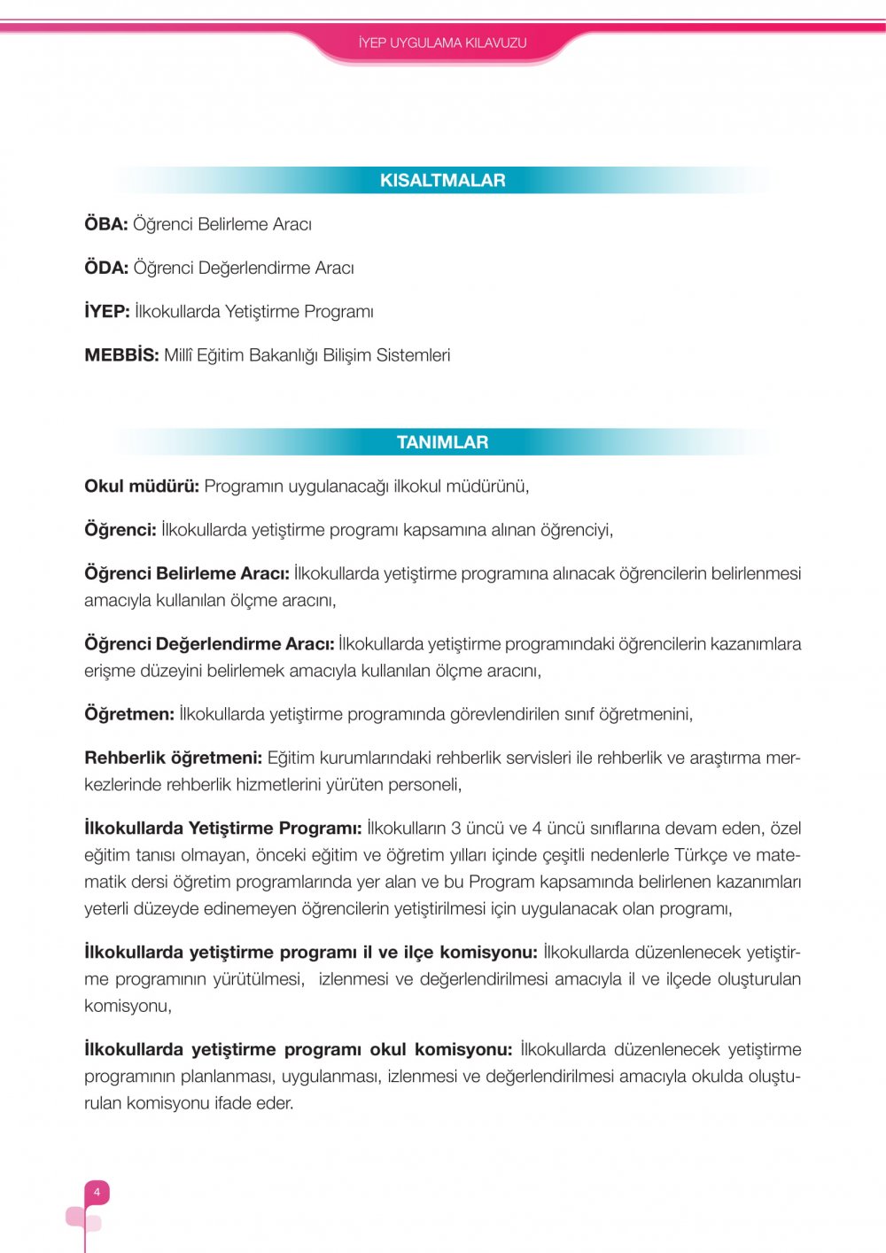 İlkokullarda Yetiştirme Programı (İYEP) Uygulama Kılavuzu 2018-2019