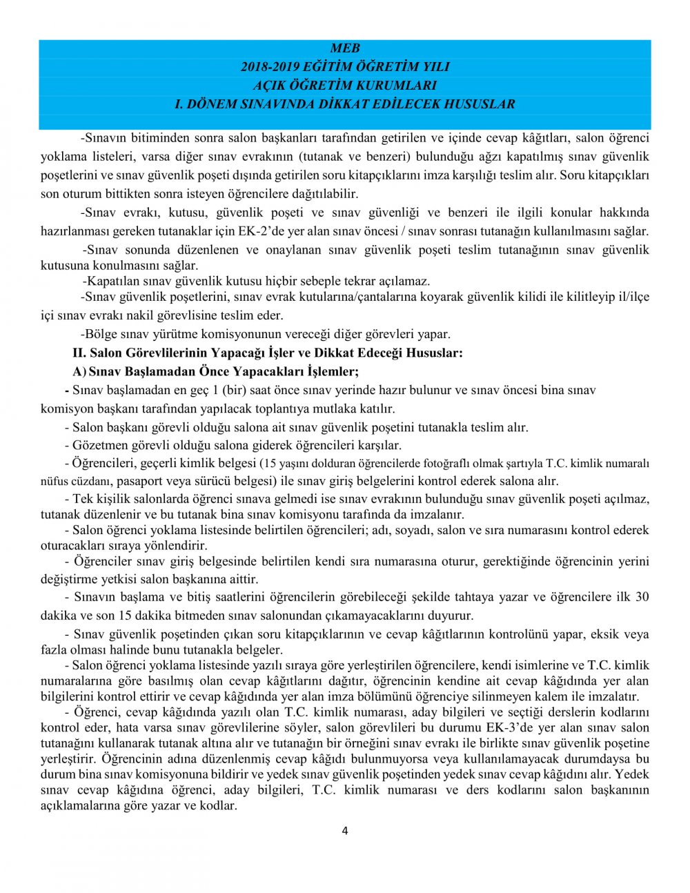 HAFTA SONU YAPILACAK AÇIK ÖĞRETİM KURUMLARI SINAVLARINDA DİKKAT EDİLECEK HUSUSLAR