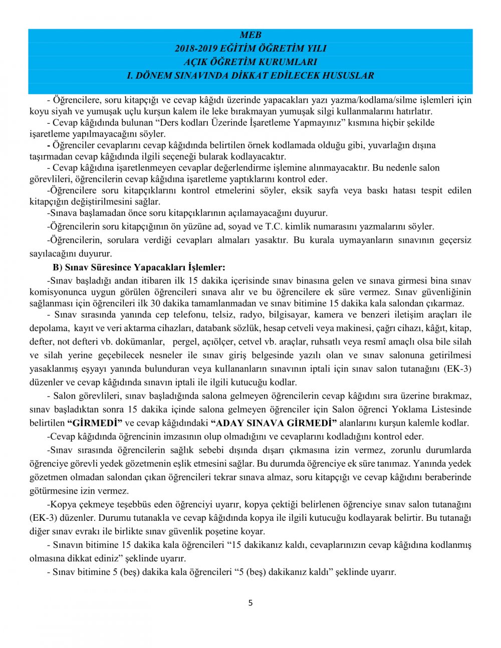 HAFTA SONU YAPILACAK AÇIK ÖĞRETİM KURUMLARI SINAVLARINDA DİKKAT EDİLECEK HUSUSLAR