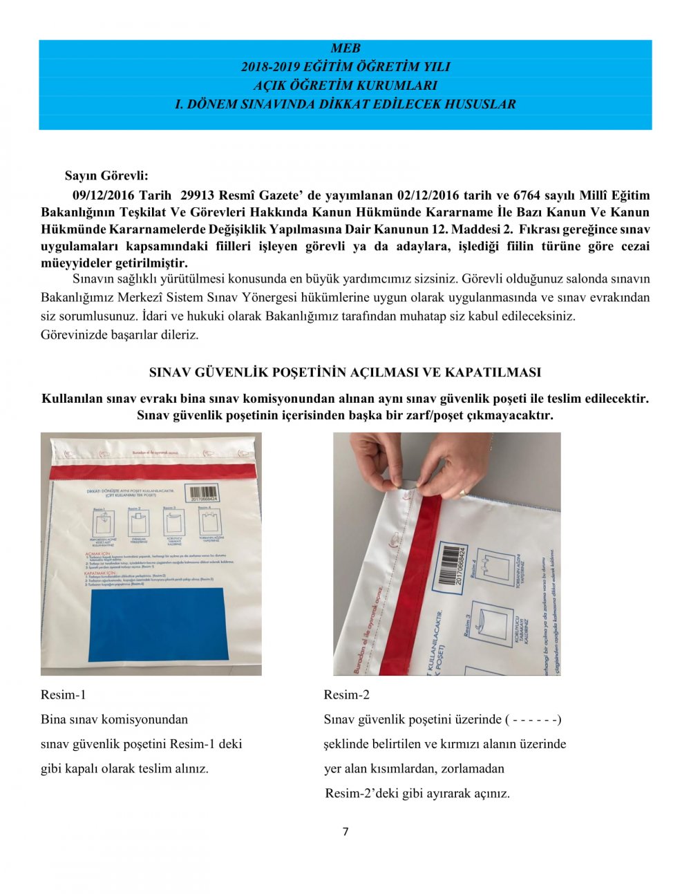 HAFTA SONU YAPILACAK AÇIK ÖĞRETİM KURUMLARI SINAVLARINDA DİKKAT EDİLECEK HUSUSLAR
