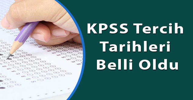 KPSS tercih tarihleri belli oldu